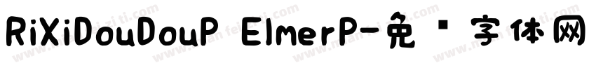 RiXiDouDouP ElmerP字体转换